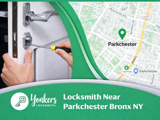 Locksmith services in Parkchester Bronx NY