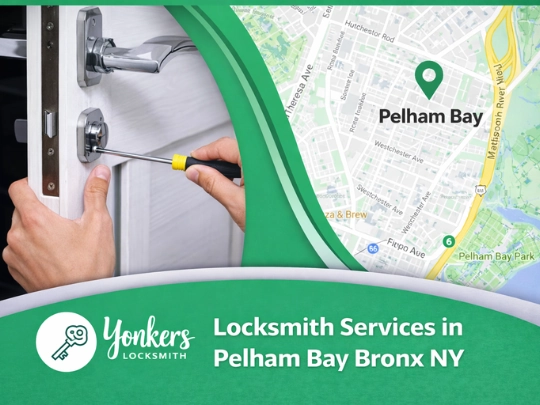 Locksmith services in Pelham Bay Bronx NY